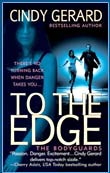 Cover for To the Edge - May 2005 - The Bodyguards